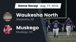 Recap: Waukesha North vs. Muskego  2018