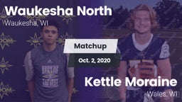 Matchup: Waukesha North vs. Kettle Moraine  2020