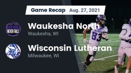 Recap: Waukesha North vs. Wisconsin Lutheran  2021