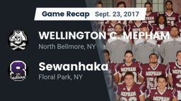 Recap: WELLINGTON C. MEPHAM vs. Sewanhaka  2017