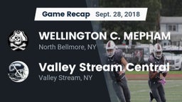 Recap: WELLINGTON C. MEPHAM vs. Valley Stream Central  2018