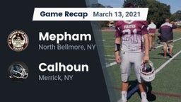 Recap: Mepham  vs. Calhoun  2021