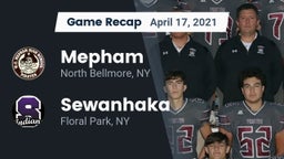 Recap: Mepham  vs. Sewanhaka  2021