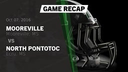 Recap: Mooreville  vs. North Pontotoc  2016