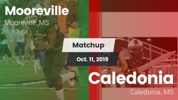 Matchup: Mooreville vs. Caledonia  2019
