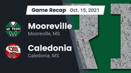 Recap: Mooreville  vs. Caledonia  2021