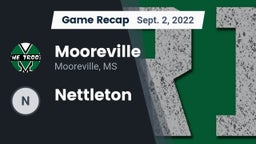 Recap: Mooreville  vs. Nettleton 2022