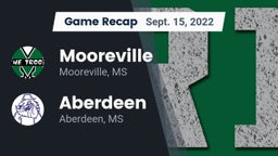 Recap: Mooreville  vs. Aberdeen  2022