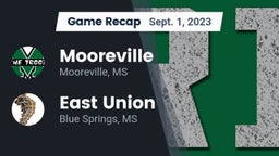 Recap: Mooreville  vs. East Union  2023