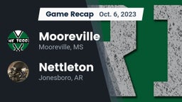 Recap: Mooreville  vs. Nettleton  2023
