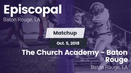Matchup: Episcopal vs. The Church Academy - Baton Rouge 2018