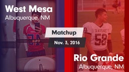 Matchup: West Mesa vs. Rio Grande  2016