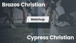 Matchup: Brazos Christian vs. Cypress Christian  2016