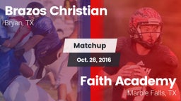 Matchup: Brazos Christian vs. Faith Academy  2016