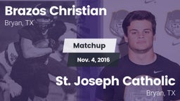 Matchup: Brazos Christian vs. St. Joseph Catholic  2016