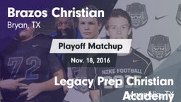 Matchup: Brazos Christian vs. Legacy Prep Christian Academy 2016