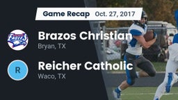 Recap: Brazos Christian  vs. Reicher Catholic  2017
