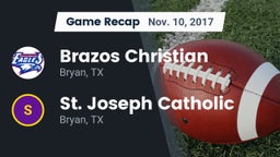 Recap: Brazos Christian  vs. St. Joseph Catholic  2017
