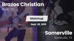 Matchup: Brazos Christian vs. Somerville  2018