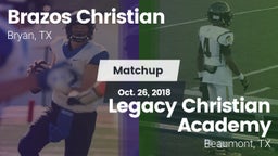 Matchup: Brazos Christian vs. Legacy Christian Academy  2018