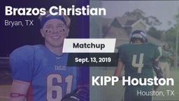 Matchup: Brazos Christian vs. KIPP Houston  2019
