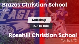 Matchup: Brazos Christian vs. Rosehill Christian School 2020