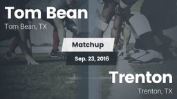 Matchup: Tom Bean vs. Trenton  2016