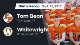 Recap: Tom Bean  vs. Whitewright  2017