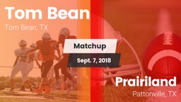 Matchup: Tom Bean vs. Prairiland  2018