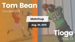 Matchup: Tom Bean vs. Tioga  2019