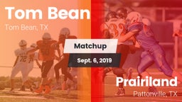 Matchup: Tom Bean vs. Prairiland  2019