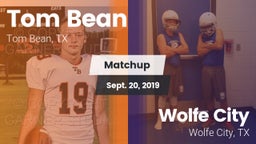 Matchup: Tom Bean vs. Wolfe City  2019