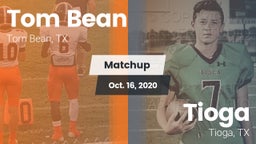 Matchup: Tom Bean vs. Tioga  2020
