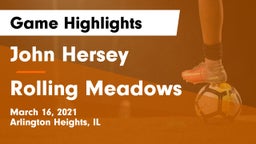 John Hersey  vs Rolling Meadows  Game Highlights - March 16, 2021