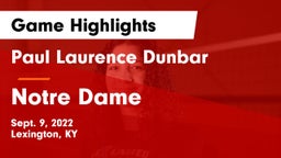 Paul Laurence Dunbar  vs Notre Dame Game Highlights - Sept. 9, 2022