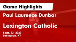 Paul Laurence Dunbar  vs Lexington Catholic Game Highlights - Sept. 22, 2022