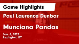 Paul Laurence Dunbar  vs Munciana Pandas Game Highlights - Jan. 8, 2023