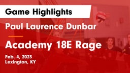 Paul Laurence Dunbar  vs Academy 18E Rage Game Highlights - Feb. 4, 2023