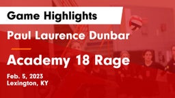 Paul Laurence Dunbar  vs Academy 18 Rage  Game Highlights - Feb. 5, 2023