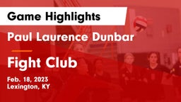 Paul Laurence Dunbar  vs Fight Club Game Highlights - Feb. 18, 2023