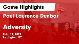 Paul Laurence Dunbar  vs Adversity Game Highlights - Feb. 19, 2023