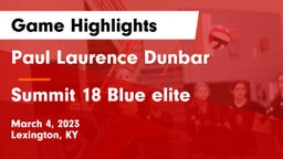 Paul Laurence Dunbar  vs Summit 18 Blue elite  Game Highlights - March 4, 2023