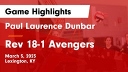 Paul Laurence Dunbar  vs Rev 18-1 Avengers Game Highlights - March 5, 2023