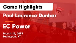 Paul Laurence Dunbar  vs EC Power  Game Highlights - March 18, 2023
