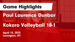 Paul Laurence Dunbar  vs Kokoro Volleyball 18-1 Game Highlights - April 15, 2023