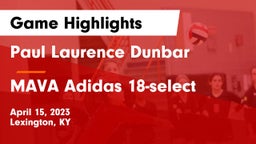 Paul Laurence Dunbar  vs MAVA Adidas 18-select Game Highlights - April 15, 2023