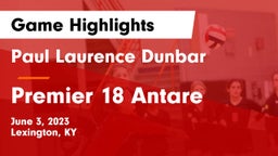 Paul Laurence Dunbar  vs Premier 18 Antare  Game Highlights - June 3, 2023
