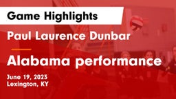 Paul Laurence Dunbar  vs Alabama performance  Game Highlights - June 19, 2023