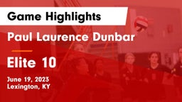 Paul Laurence Dunbar  vs Elite 10  Game Highlights - June 19, 2023