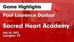 Paul Laurence Dunbar  vs Sacred Heart Academy Game Highlights - July 30, 2023